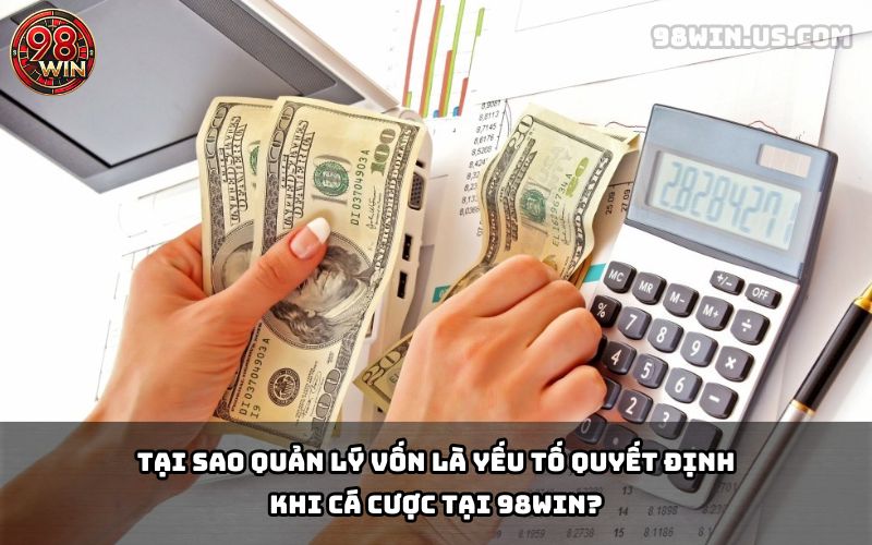 Quản Lý Vốn 98win